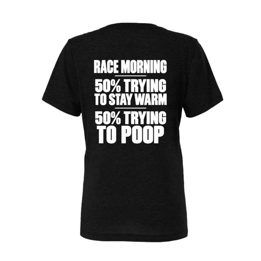 Black women’s Race Day triathlon T-shirt with 50% trying to poop and 50% trying to stay warm design