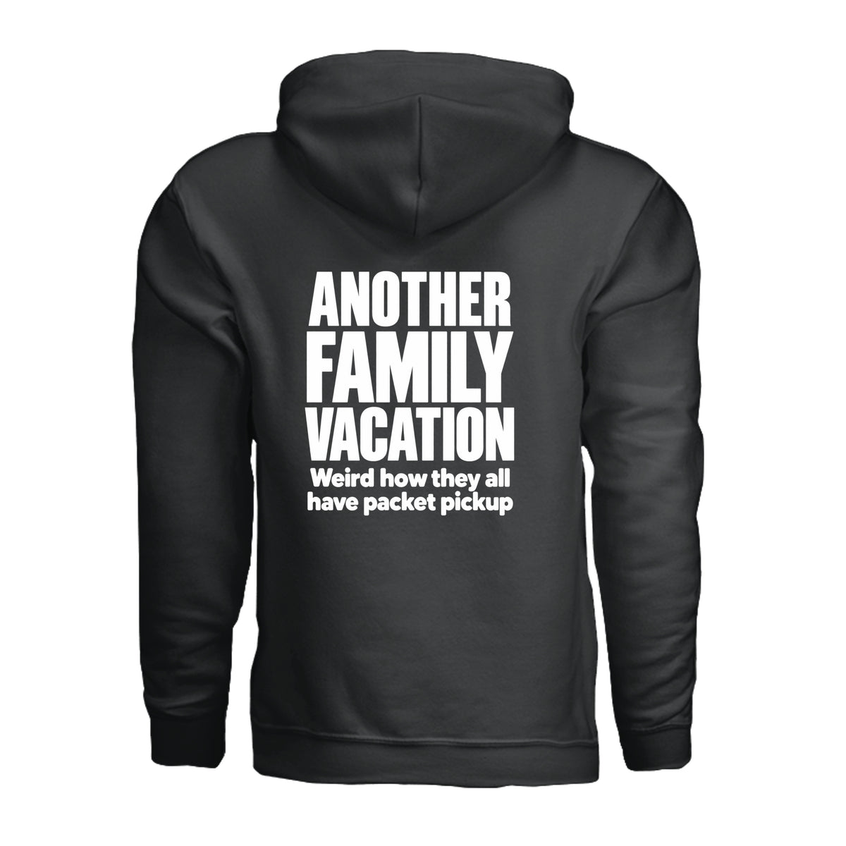 Black Another Family Vacation triathlon hoodie with packet pickup humor by On A Box